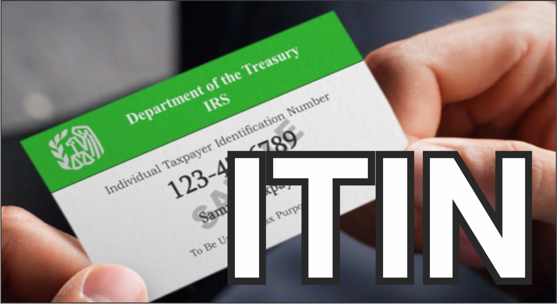 How to Obtain Your ITIN Number…